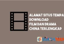 Alamat Situs Download Film dan Drama China Terlengkap