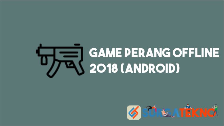 Game Perang Offline 2018 Android