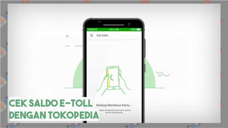 Cek Saldo e-Toll melalui Aplikasi Tokopedia