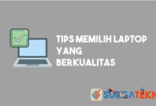 Tips Memilih Laptop Berkualitas