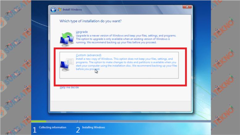 Pilih Custom (Advanced) - Cara Installasi Windows 7