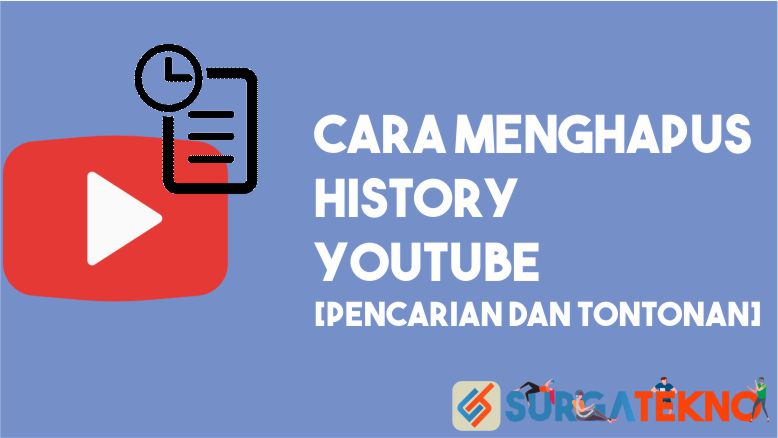Cara Menghapus History Pencarian dan Tontonan YouTube