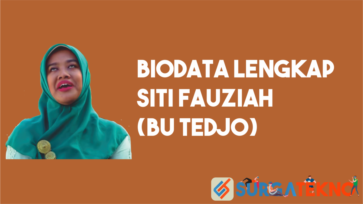 Biodata Siti Fauziah (Bu Tedjo)