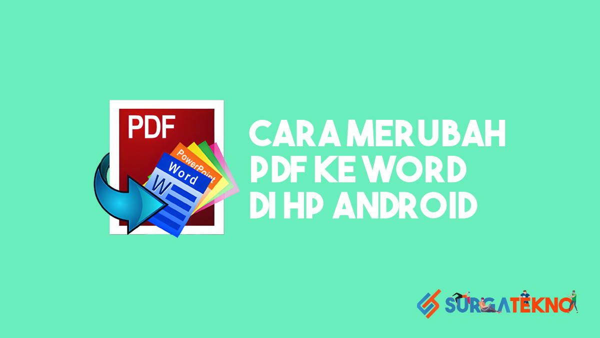 Cara Merubah PDF ke Word di HP Android Tanpa Aplikasi