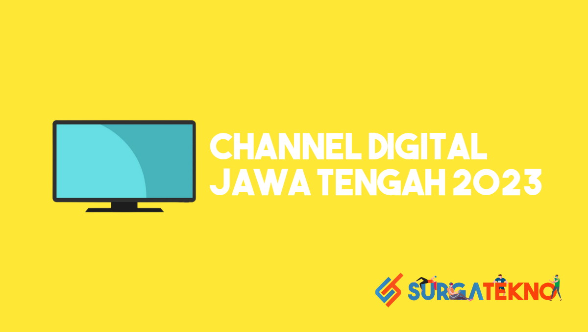 List Channel Digital Jawa Tengah 2023