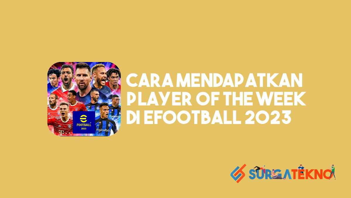 Cara Mendapatkan Player of The Week di eFootball 2023