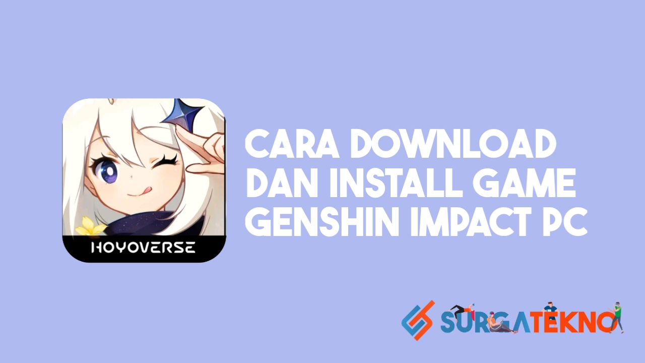 Cara Download dan Install Game Genshin Impact versi PC