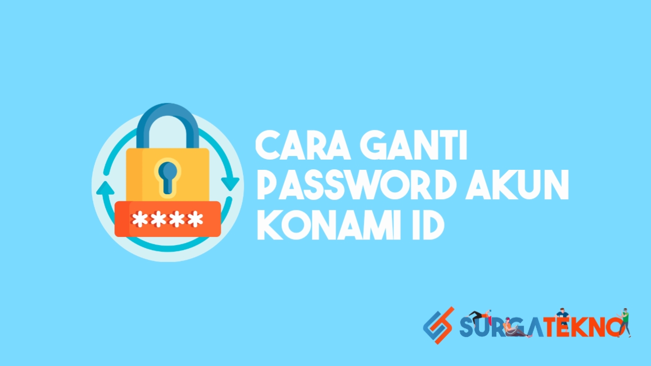 Cara Ganti Password Konami ID