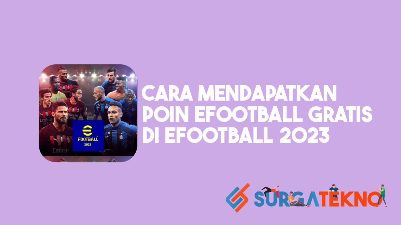 Cara Mendapatkan Poin eFootball Gratis di eFootball 2023