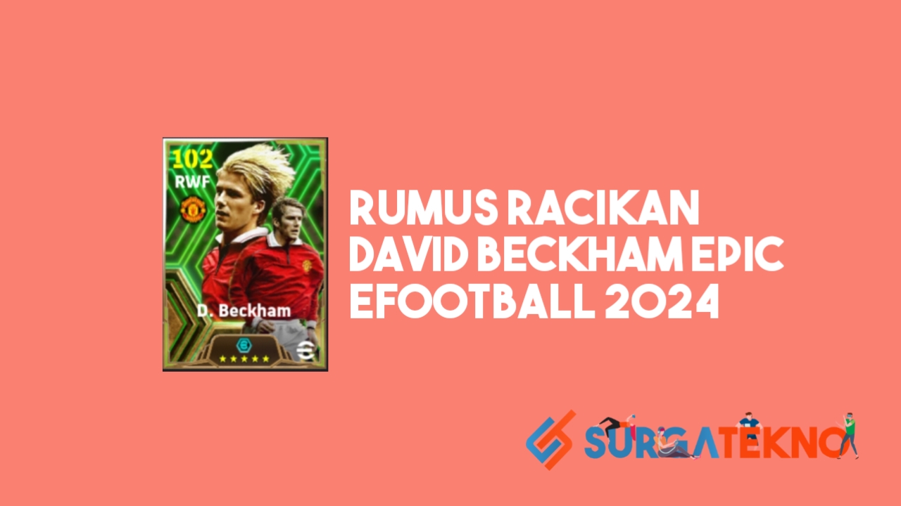 Rumus Racikan David Beckham Epic eFootball 2024