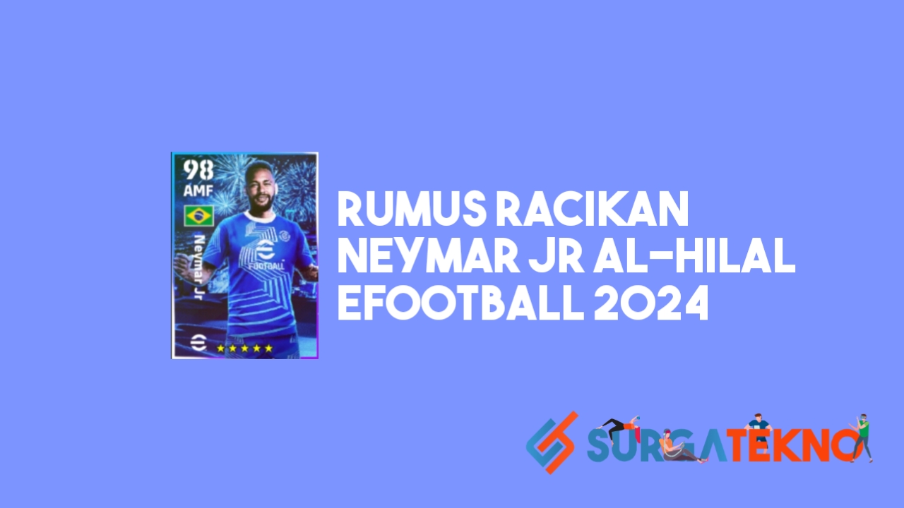 Rumus Racikan Neymar Jr Al-Hilal eFootball 2024