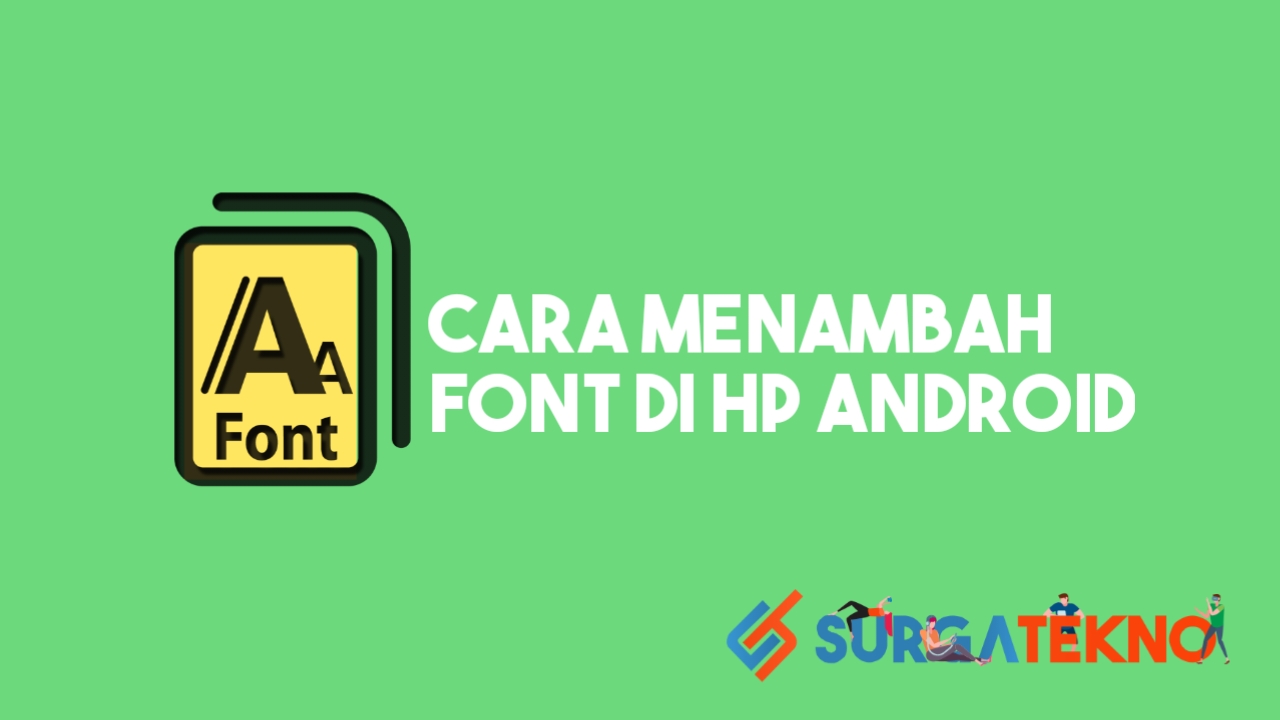 Cara Menambah Font di HP Android