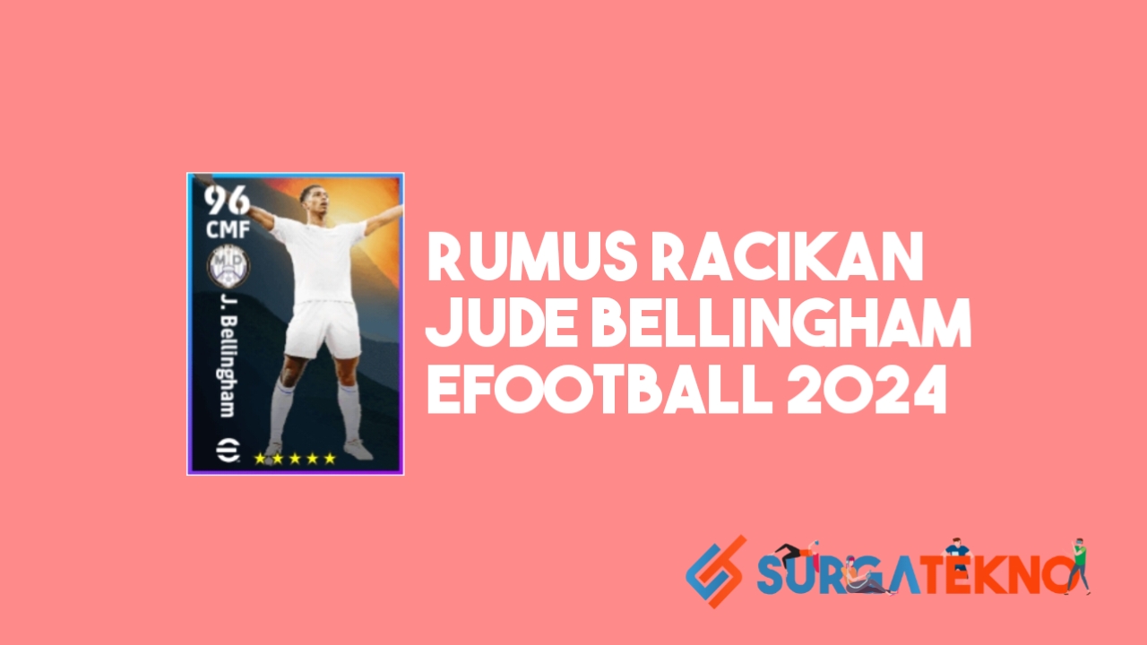 Rumus Racikan Jude Bellingham eFootball 2024