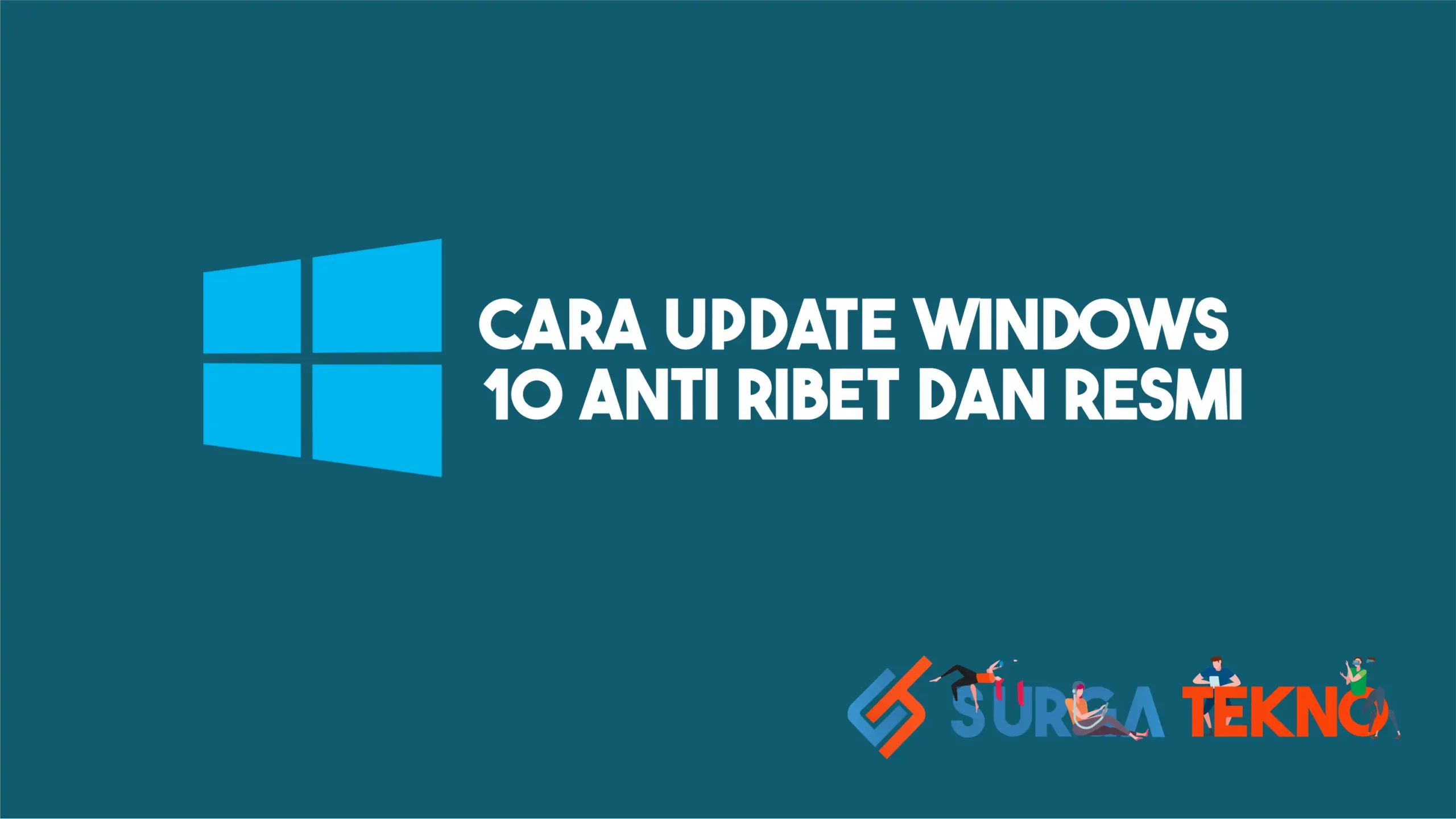 Mudah, Ternyata Begini Cara Update Windows 10 Anti Ribet dan Resmi