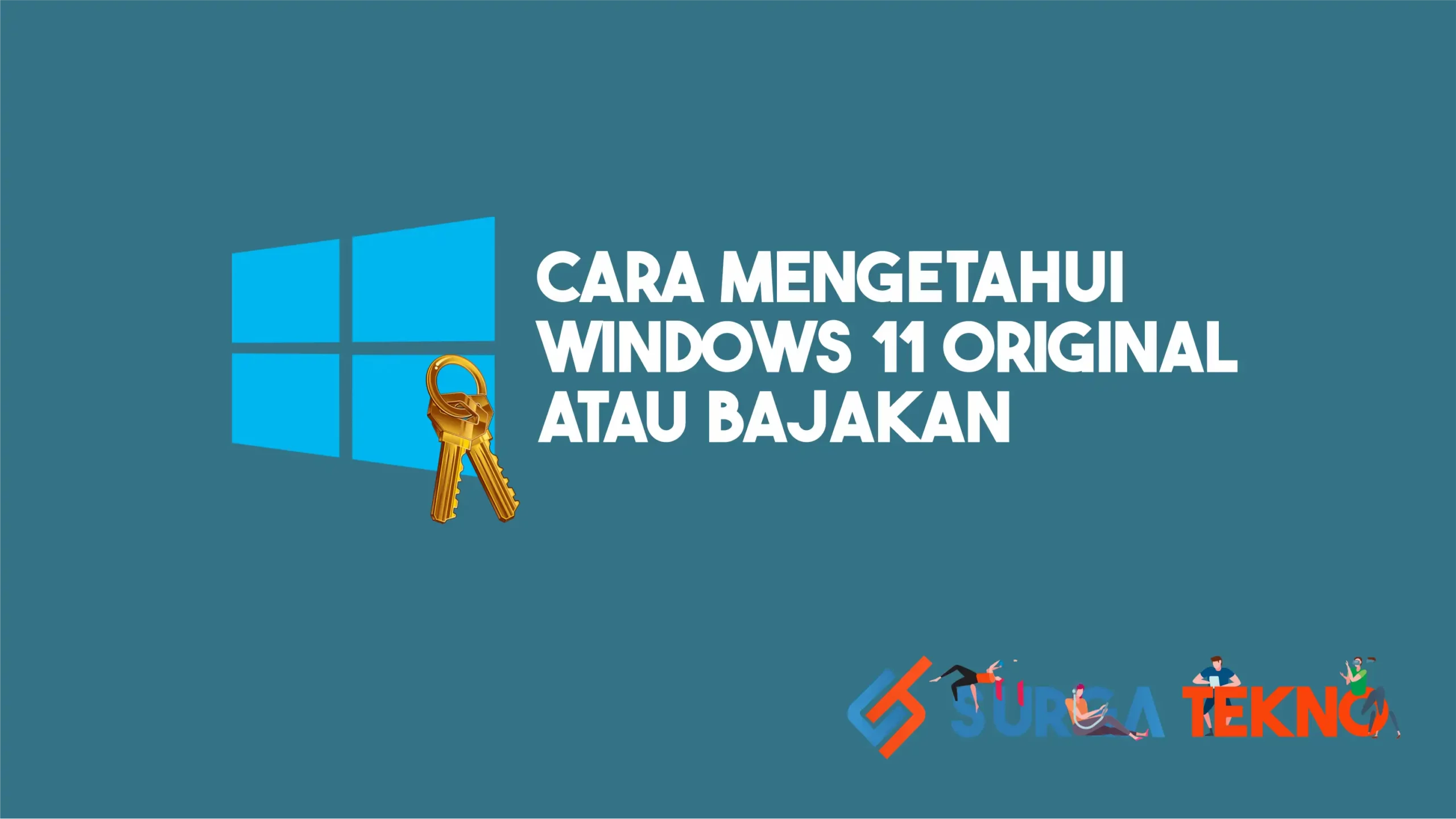 Cara Mengetahui Windows 11 Original atau Bajakan