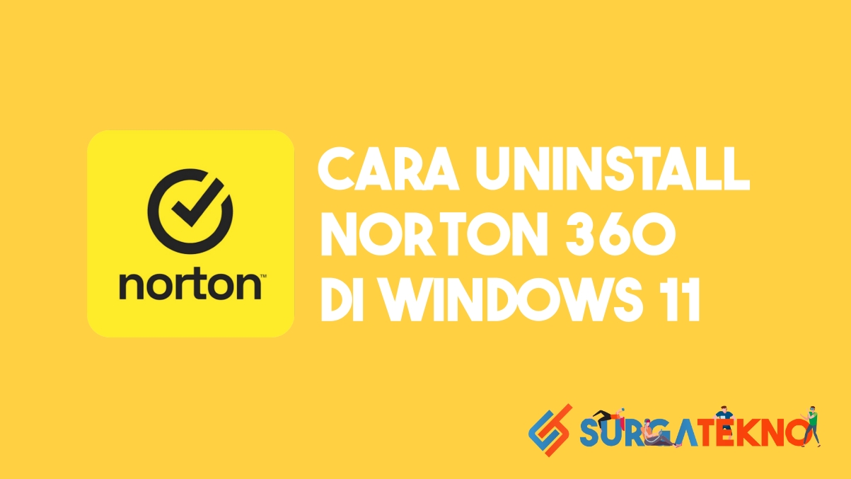 Cara Uninstall Norton 360 di Windows 11