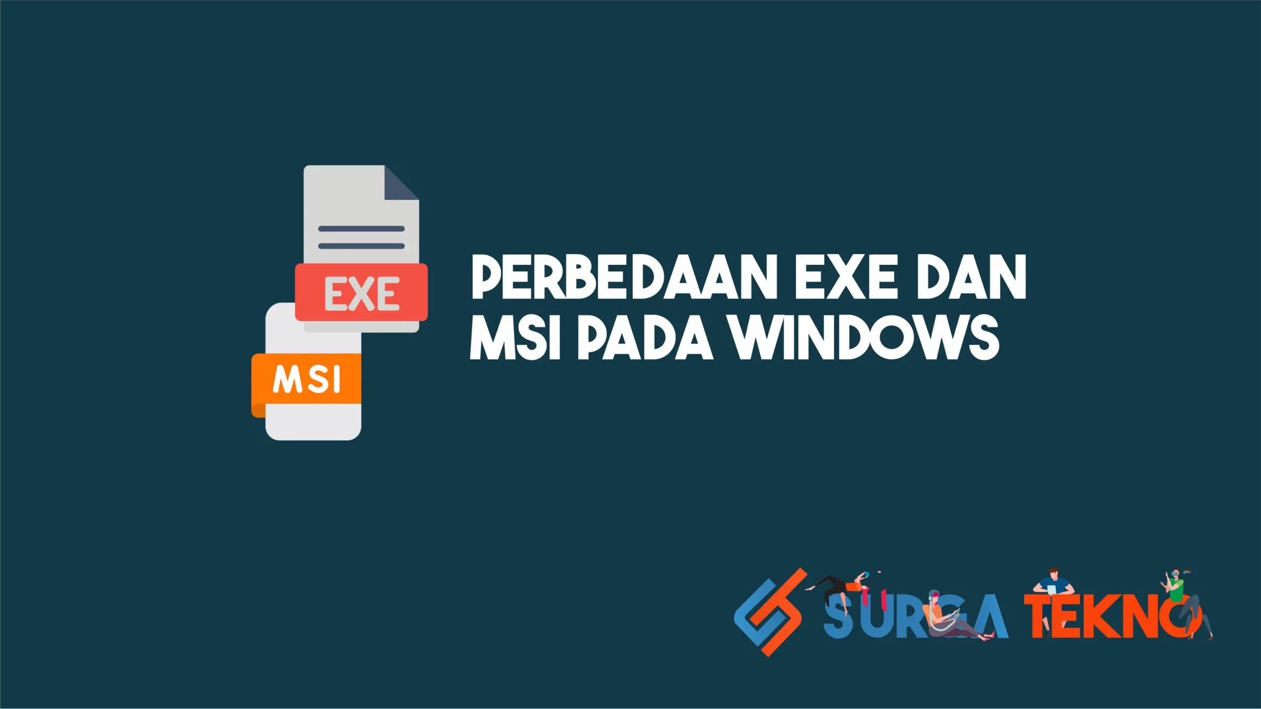 Perbedaan EXE dan MSI pada Windows