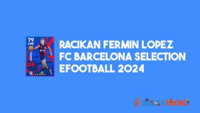 Racikan Fermin Lopez FC Barcelona Selection eFootball 2024