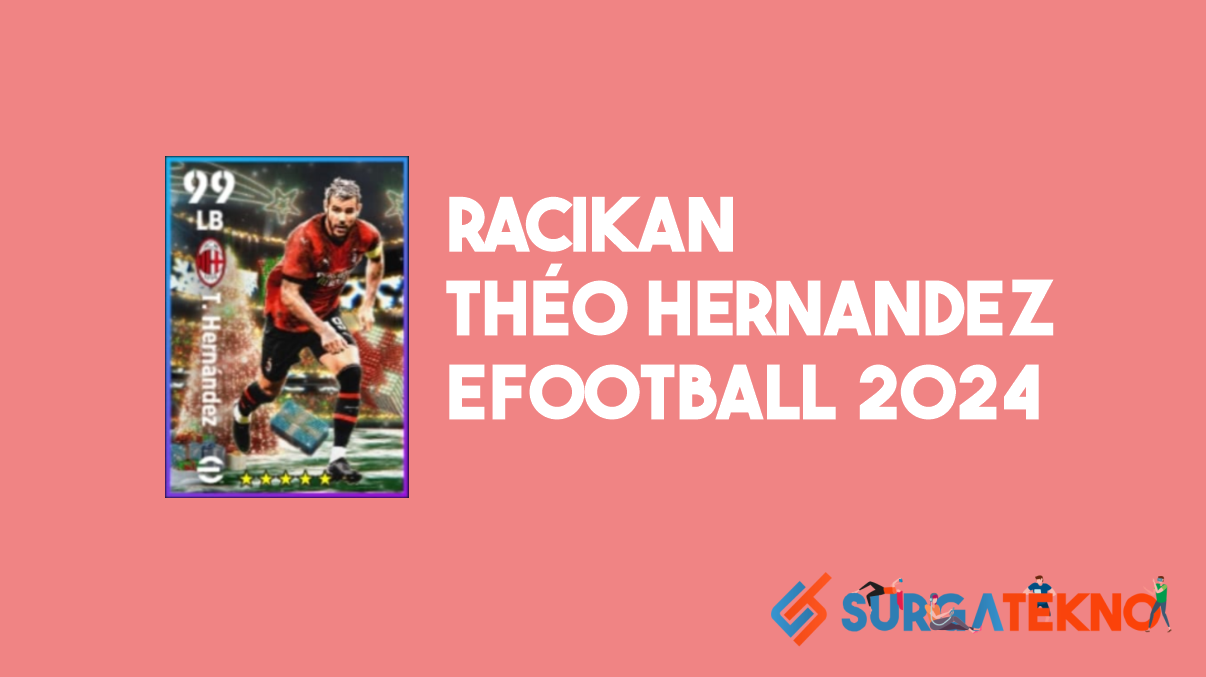 Racikan Théo Hernandez Sommer Festive Season Campaign eFootball 2024