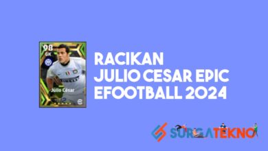 Racikan Julio Cesar Epic eFootball 2024