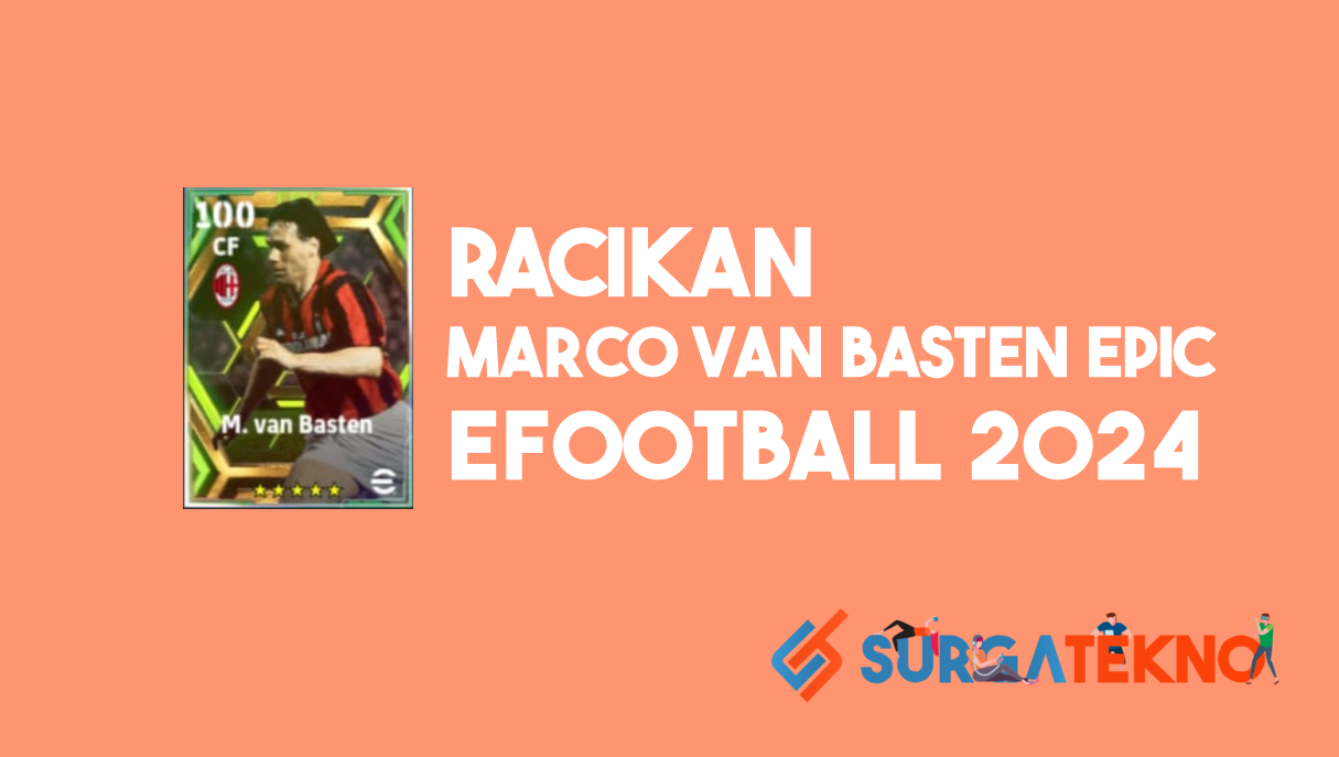 Racikan Marco Van Basten Epic eFootball 2024