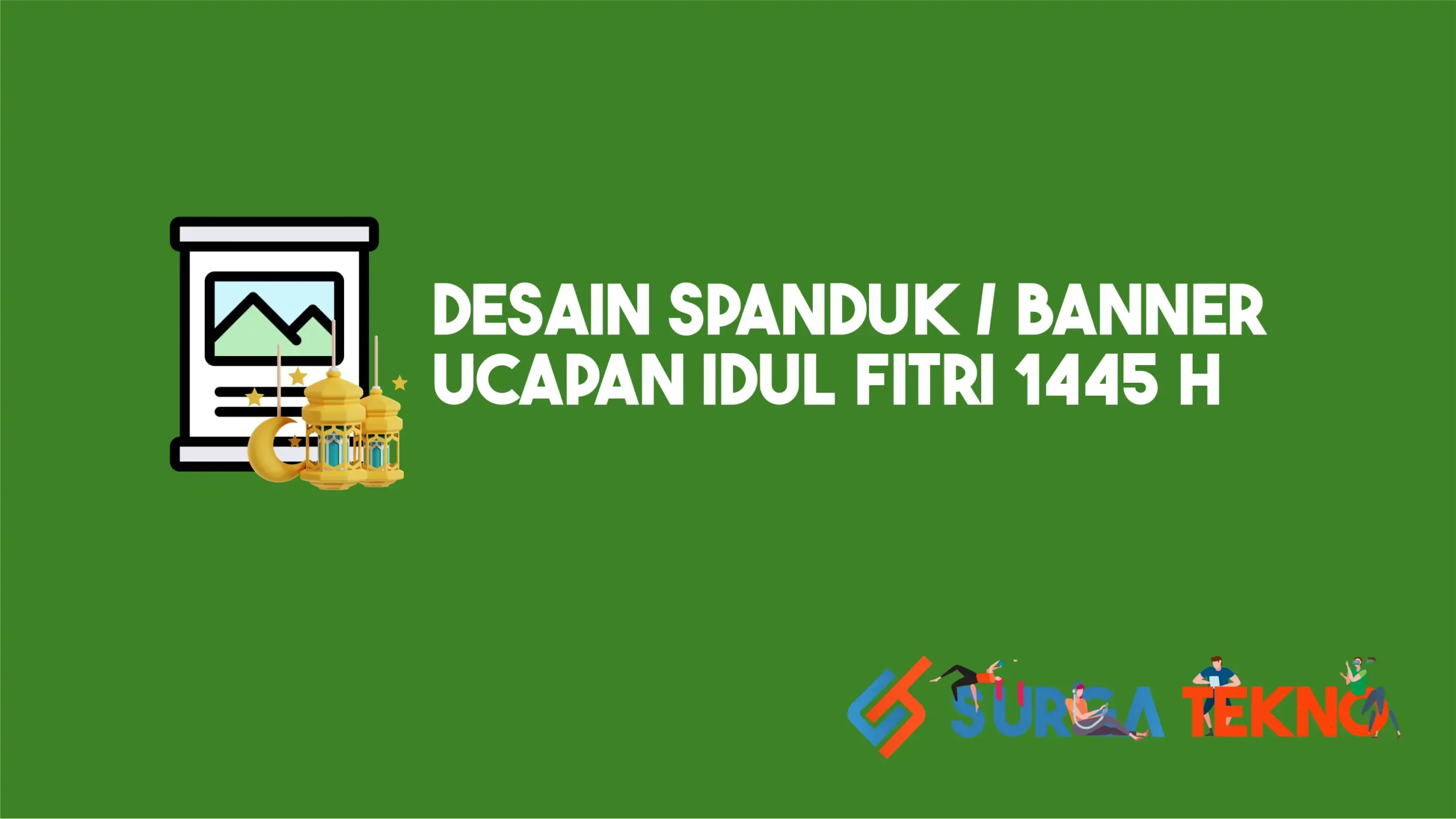 Desain Spanduk Banner Ucapan Idul Fitri 1445 H [2024 M]