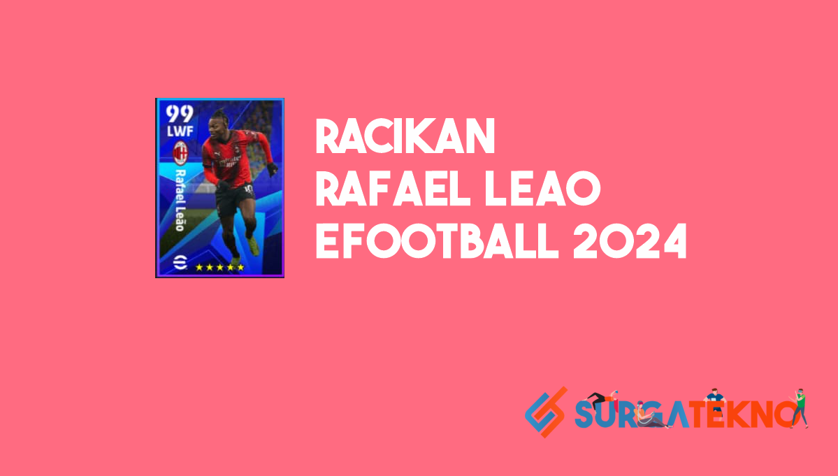 Racikan Rafael Leão Italian League Selection eFootball 2024